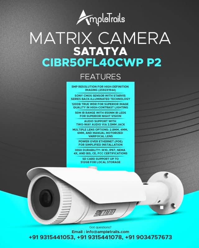 Matrix SATATYA CIBR50FL40CWP Matrix Camera