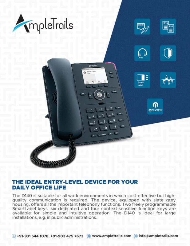 D140 ENTRY-LEVEL SIP Phone FOR YOUR DAILY OFFICE LIFE